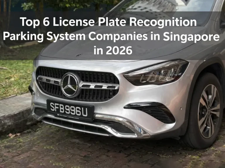 Silver Mercedes-Benz with Singapore license plate parked outdoors, overlaid with the article title about top license plate recognition parking system companies in Singapore in 2026.